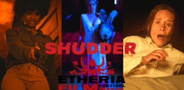 Etheria Film Festival 2021 – Breaking Down and Rating The Shudder Short Film Fest