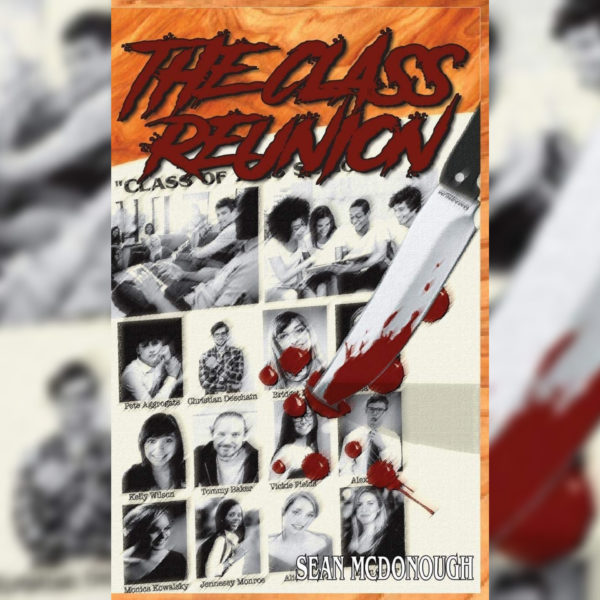 The Class Reunion Book Review – Sean McDonough’s Bloody Gift For Slasher Fans