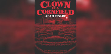 Clown in a Cornfield (2020) Book Review: A-maze-zing Clown Slasher from Adam Cesare