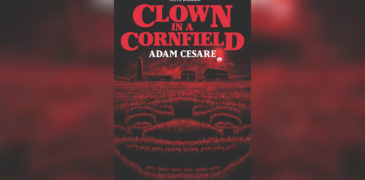 Clown in a Cornfield (2020) Book Review: A-maze-zing Clown Slasher from Adam Cesare