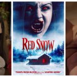 Red Snow (2021) - Film Review - Fresh Twist on a Vampire Story