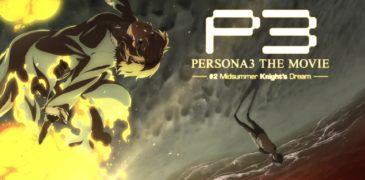 Persona 3 The Movie #2 (2014) Anime Review – Midsummer Knight’s Dream (2014) Review – Battlefield Unconscious