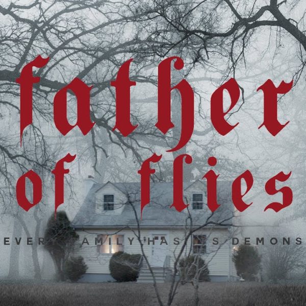 Father of Flies (2022) Film Review – Every Family Has Its Demons
