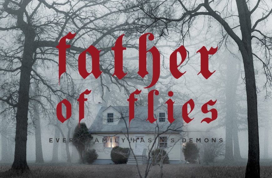 Father of Flies (2022) Film Review – Every Family Has Its Demons