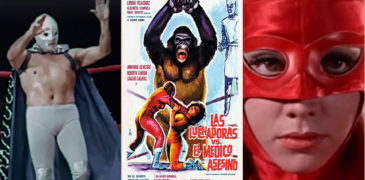 Los Luchadores y Las Luchadoras – Everything Goes in The World of Luchador Films!