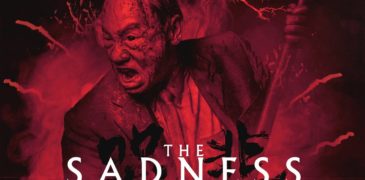 The Sadness (2021) Film Review- A Powerful, Repellent Horror Spectacle