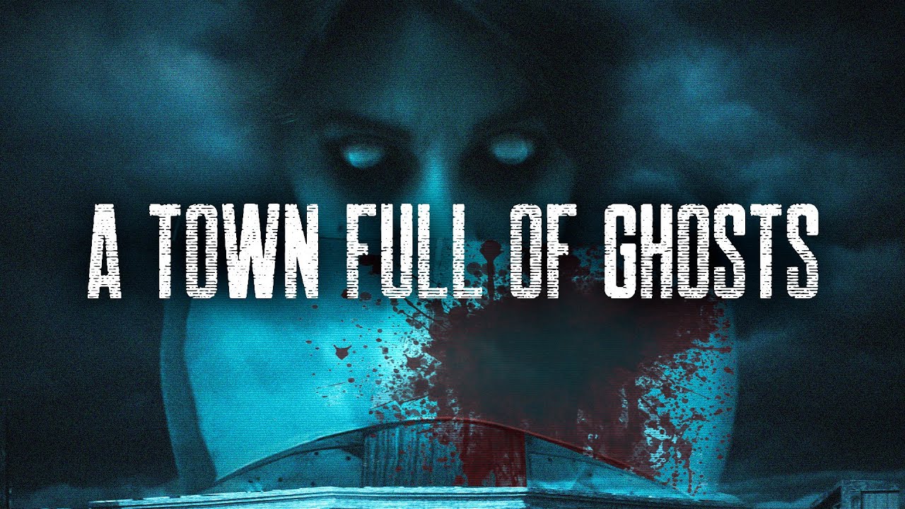 A Town Full of Ghosts