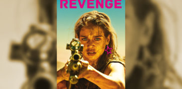 Revenge (2017) Film Review –  A Subversive Take on a Final Girl
