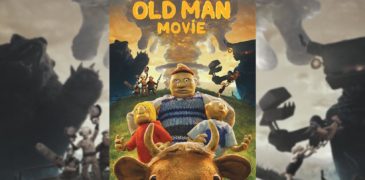 The Old Man: The Movie (2019) Film Review – “Adventures, Robots, Explosions”