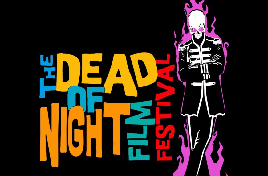 The Dead of Night Film Festival 2022