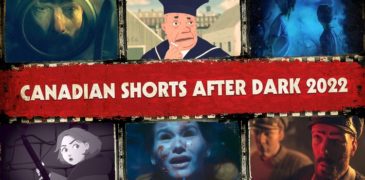 Canadian Shorts After Dark Showcase – Toronto After Dark Film Festival 2022