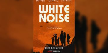 White Noise (2022) Film Review – Arthouse Existential Horror Comedy