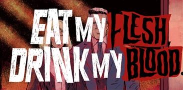 Eat My Flesh, Drink My Blood (2022) Graphic Novel Review | Give and Take