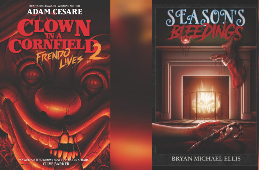 Recent Reads: Clown in a Cornfield 2: Frendo’s Revenge, Season’s Bleedings
