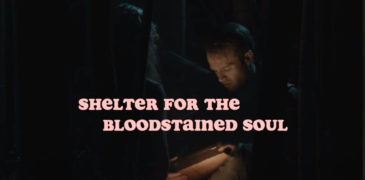 Shelter for the Bloodstained Soul (2017) Review – Gimme Shelter