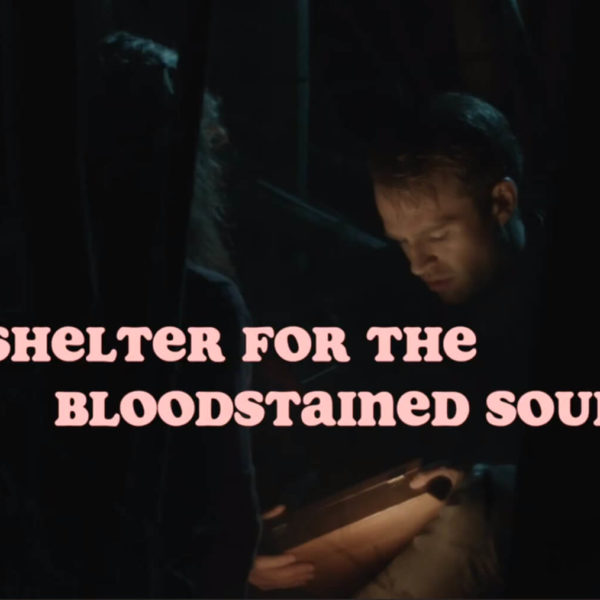 Shelter for the Bloodstained Soul (2017) Review – Gimme Shelter