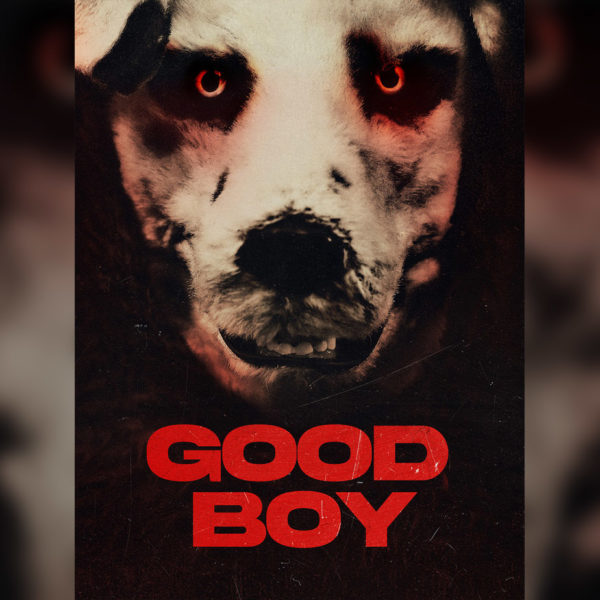 Good Boy (2022) Film Review – Man’s Best Friend [FrightFest]