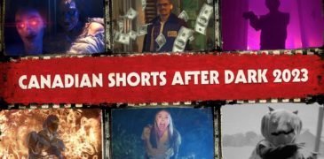 TADFF 2023 Canadian Shorts (Pre-features) [Toronto After Dark Film Festival]