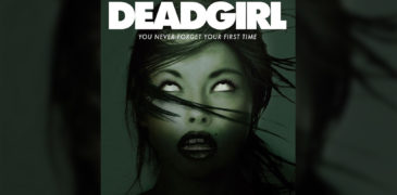 Deadgirl (2008) Film Review – An Intriguing Re-imagining of the Zombie Genre