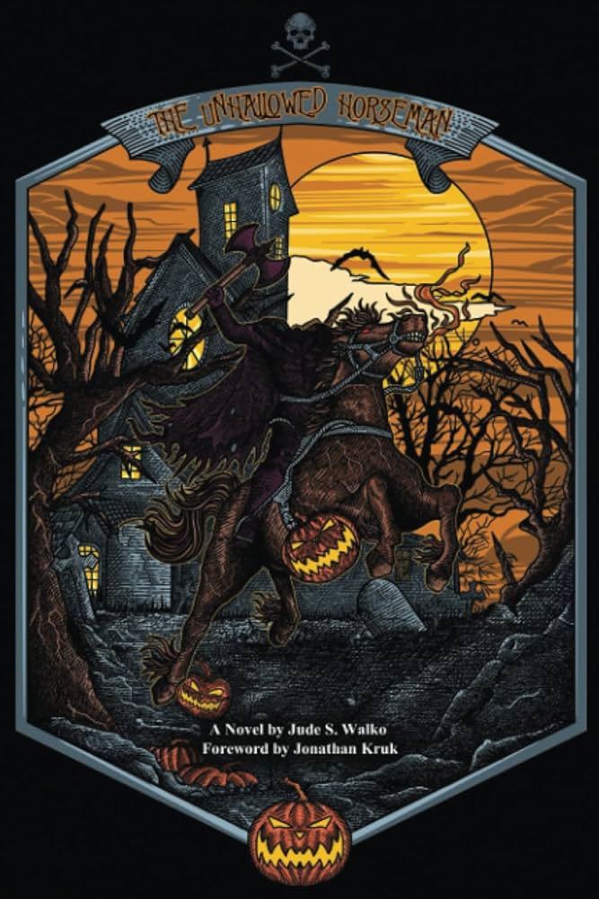 The Unhallowed Horeseman