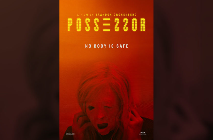 Possessor (2020) Film Review – Fantastic Piece of Modern Sci-fi Horror