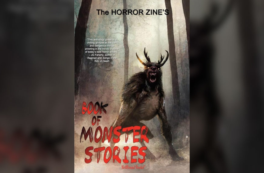 The Horror Zine’s Book of Monster Stories (2024) Book Review – These Stories Will Absolutely Knock Your Socks Off