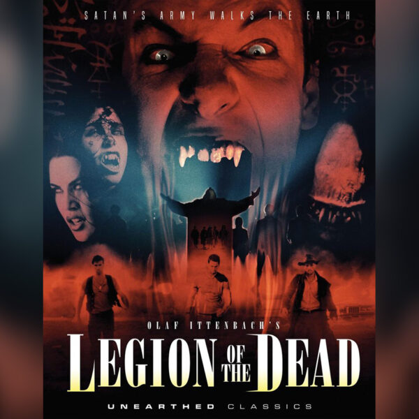 Legion of the Dead (2005) – Coming Soon to Unearthed Films