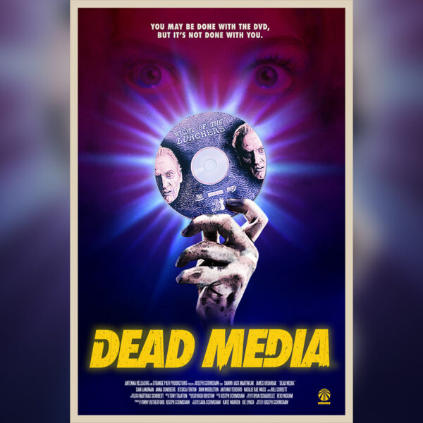 Dead Media (2025) – Coming soon to Theatres